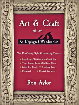 cover image of Art & Craft of an Unplugged Woodworker